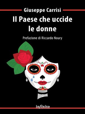 Il Paese che uccide le donne by Giuseppe Carrisi